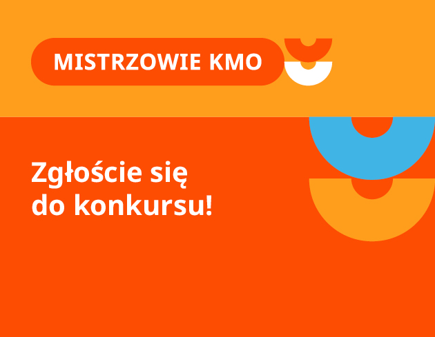 Szukamy Mistrzów KMO! Zgłoś swój Klub